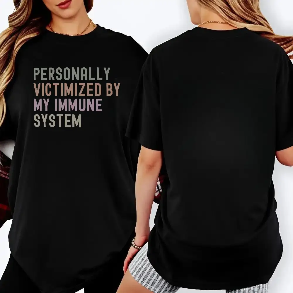 Personally Victimized By My Immune System Shirt Women Funny Autoimmune Graphic Tee