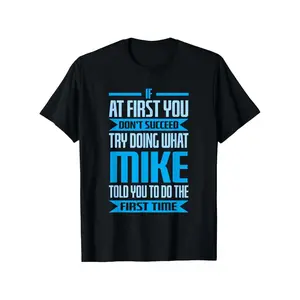 Funny Mike Name T-Shirt for Men 100% Pure Cotton Crew Neck Black Slogan Graphic Tee 180g Soft Comfortable Casual Summer Workouts Gift Unisex