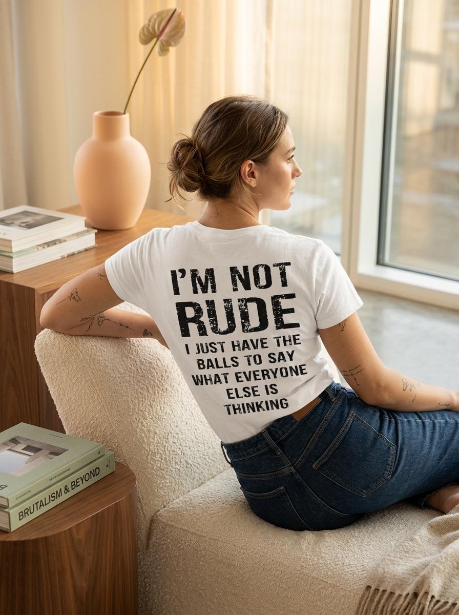 I’m Not Rude I Just Have the Balls to Say What Everyone Else Is Thinking Print Men’s Hoodie