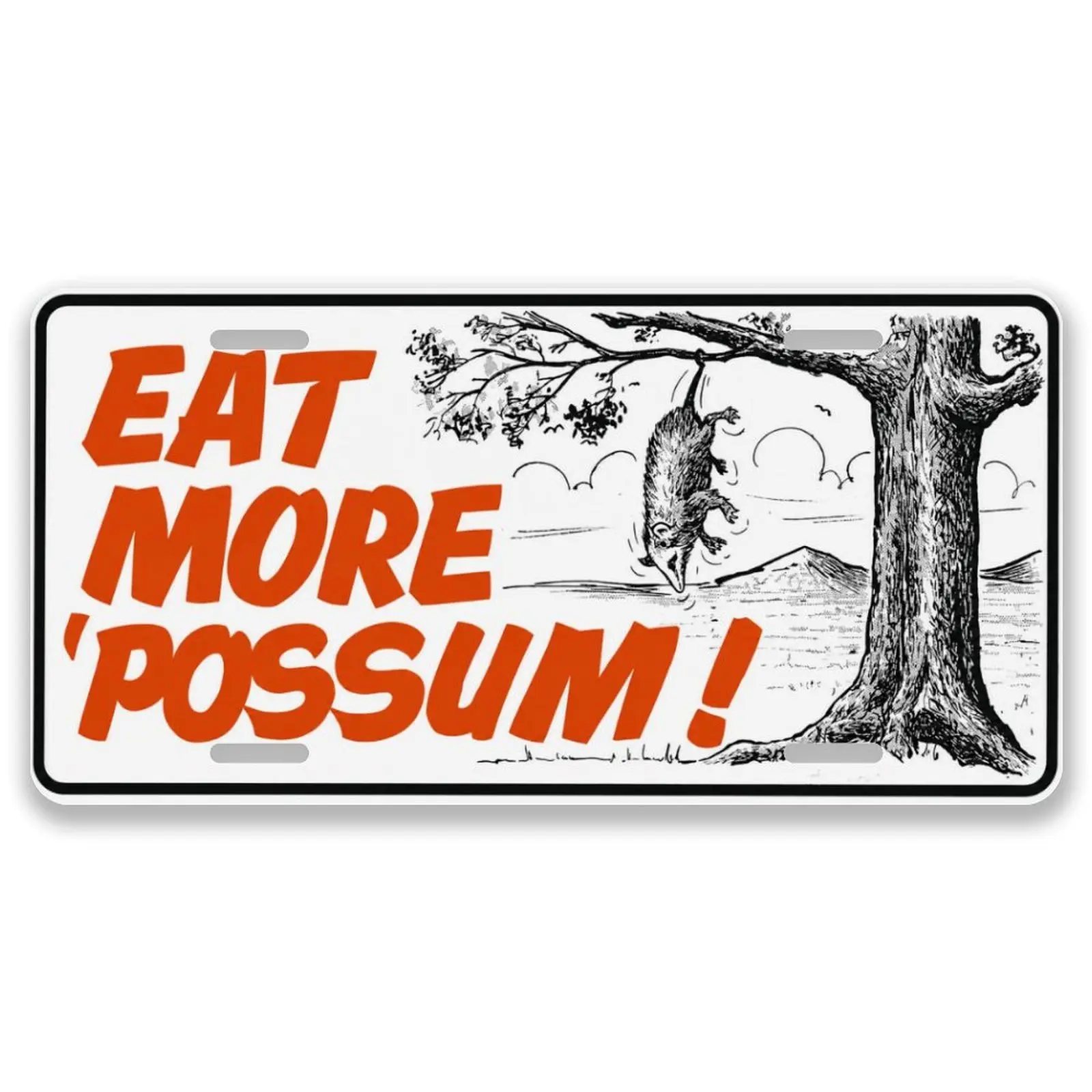 Eat More Possum License Plates Car Decor- 12x6 In Front License Plate, – Made in USA, Car Truck Tag Humor Trucks & Cars, 4 Pre-Drilled Holes,Easy Installation,Perfect Gift Ideas
