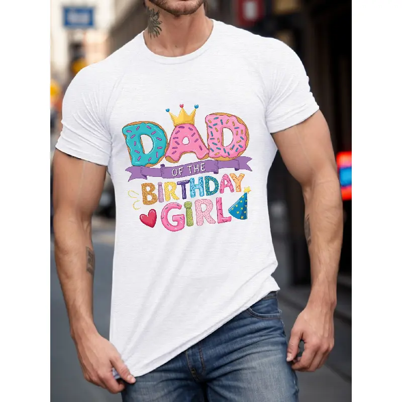 Men's Birthday Dad T-shirt, 100% polyester round neck short-sleeve T-shirt, casual summer knit fabric, geometric pattern, regular fit, 150 grams - Birthday Girl Dad pattern T-shirt