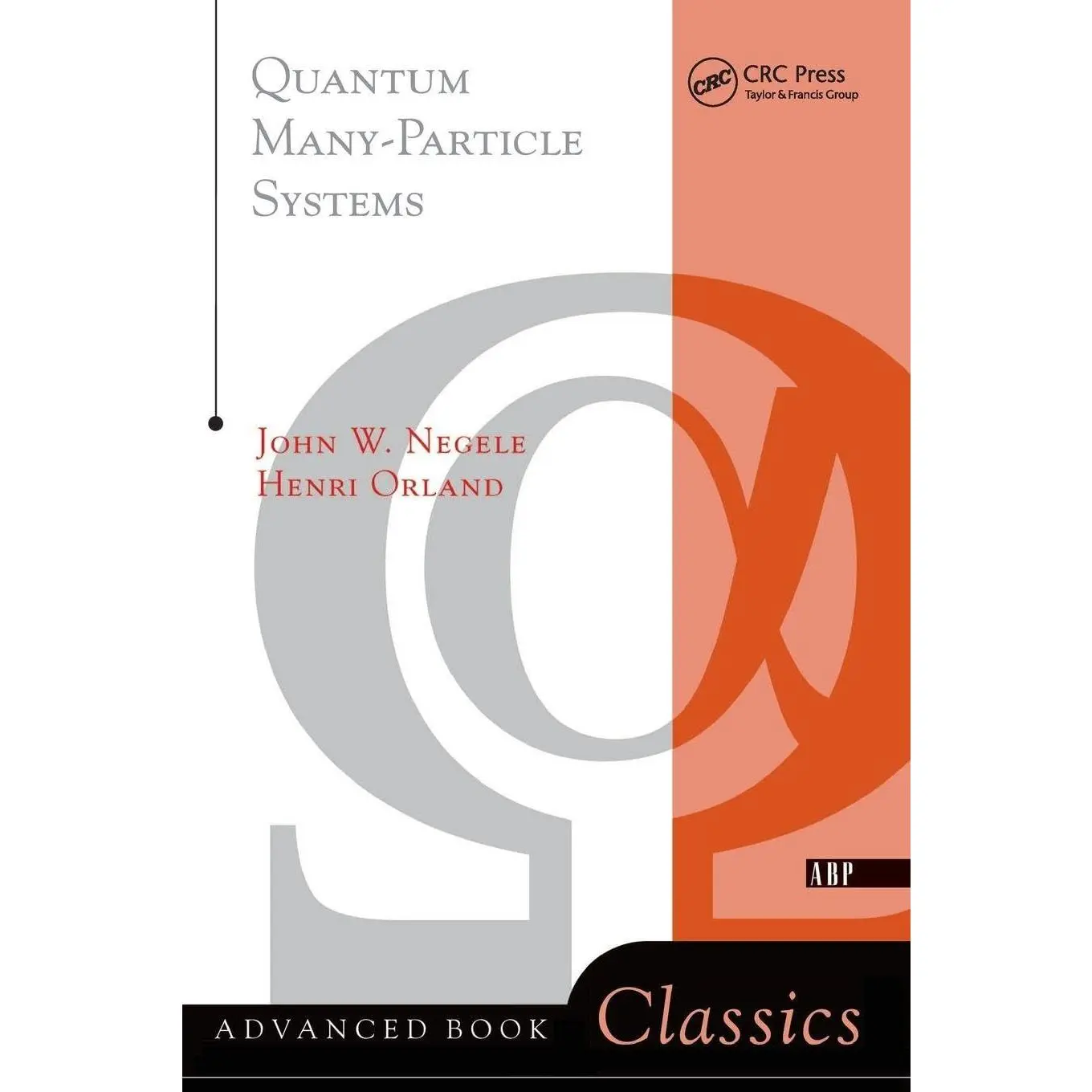 Quantum Many-particle Systems (Frontiers in Physics) - Paperback