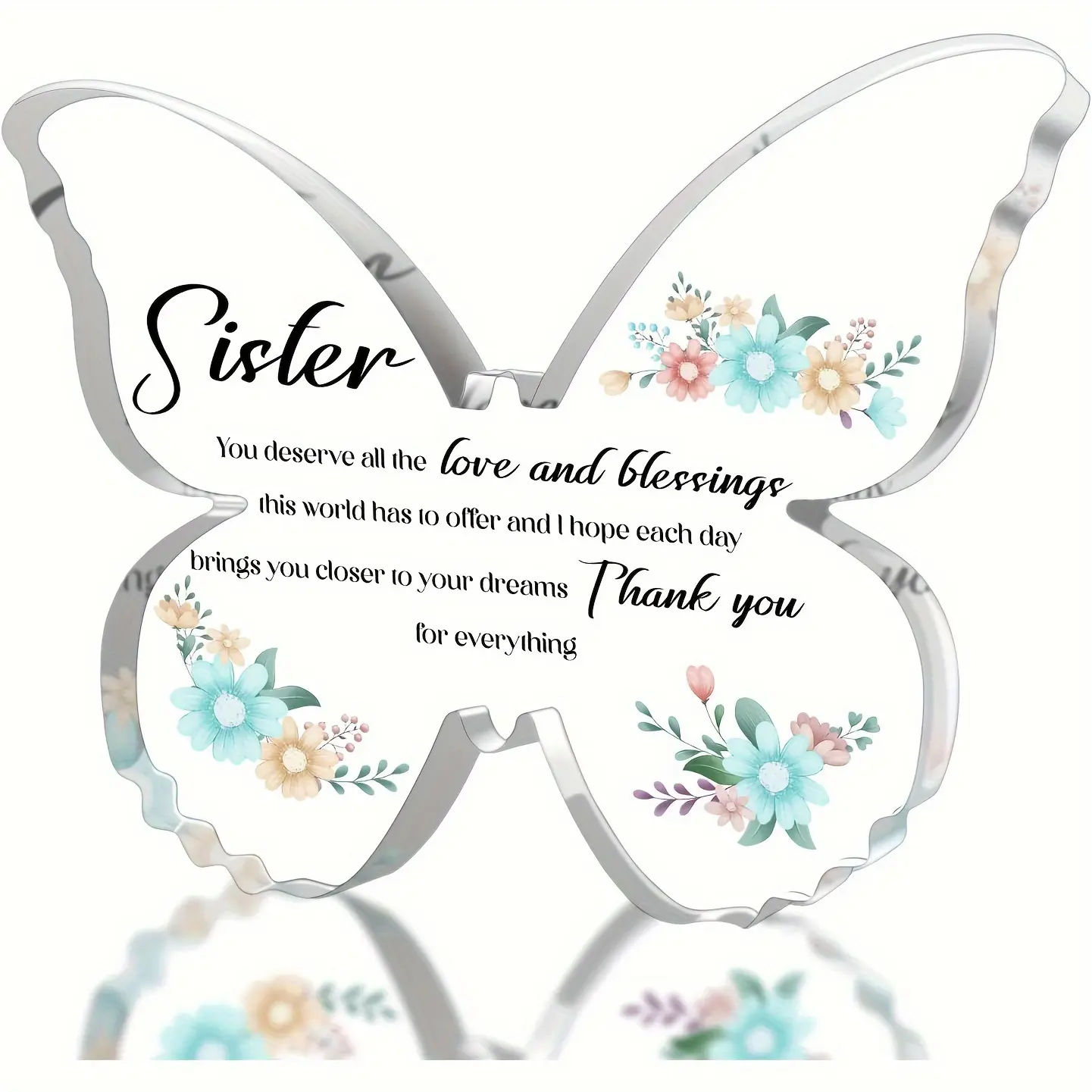 Floral Butterfly Acrylic Ornament Inspirational Quote Sentimental Gift for Sister Table‑top Decor