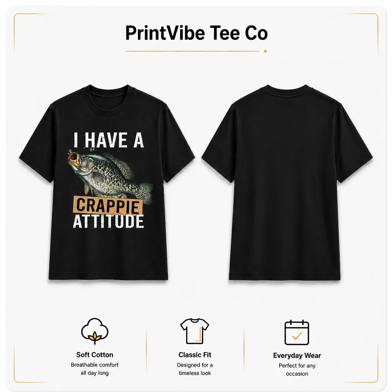 100% Cotton Men's Fishing T-Shirt - "I Have a Crappie Attitude" Design, Lightweight & Breathable Crew Neck Tee, Perfect for Outdoor Adventures, Fishing, and Casual Wear - Sizes S to 3XL Adventure Clothing |   Attitude Fashion Top |   Smooth Texture Fabric