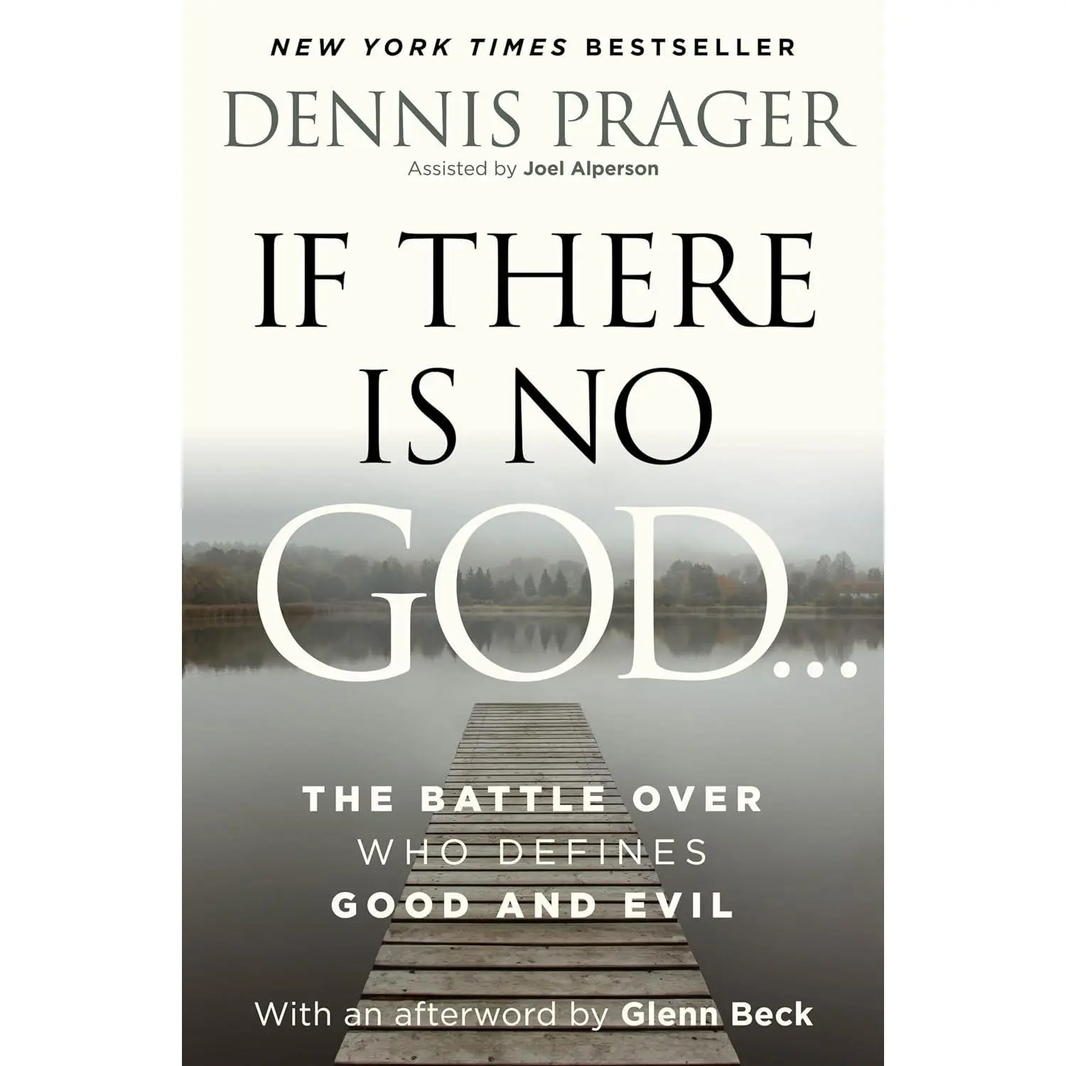 If There Is No God: The Battle Over Who Defines Good and Evil