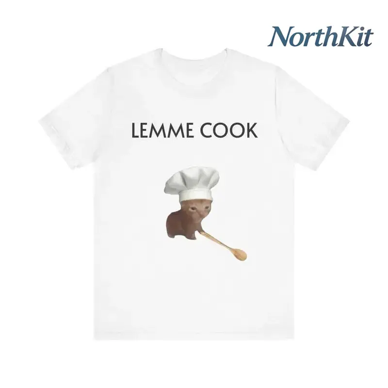 Funny Cat Meme T-Shirt - 'LEMME COOK' Cute Chef Cat Shirt for Cat Lovers & Foodies, Full Colors, Full Sizes, For Men, For Women, gift for him gift for her, Adult funny T-shirt, Gift for Woman and Man
