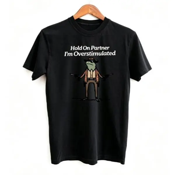 Hold On Partner I'm Overstimulated Western Cowboy Frog With Guns Cartoon Graphic Short Sleeve T-Shirt, Unisex Summer Vacation Back To School Neurodivergent Humor Casual Tops, 100% Pure Cotton Printed Craft Summervibes Tee, Soft Breathable Relaxed Fit ever