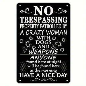 Humorous Metal No Trespassing Warning Sign (8x12 in) with "A Crazy Woman With A Dog And A Weapon" Text, Mountable Home Decor Room Decor Plaque, Ideal for Porches, Patios, Perfect Gift