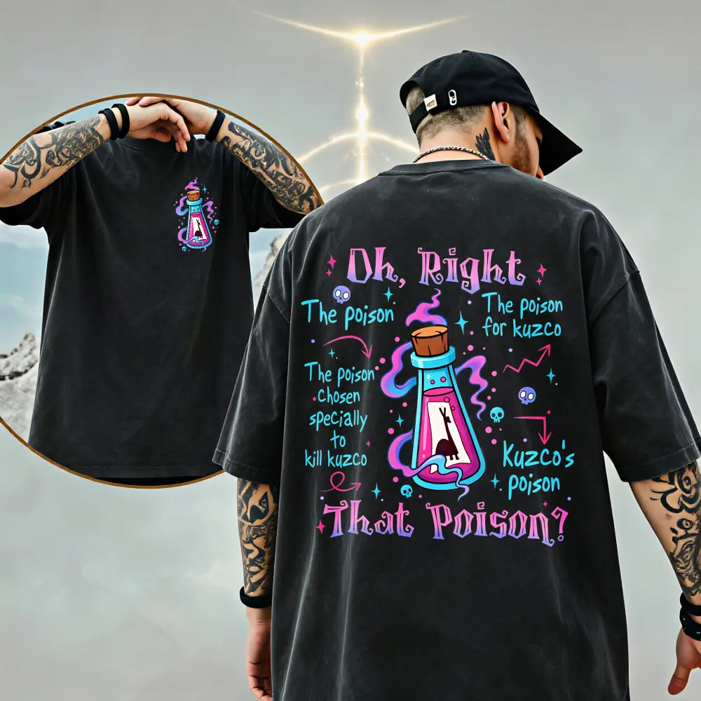 Two Sided Vintage Oh Right That Poison Llama Poison For Kuzco Shirt, The Emperor's New Groove Vintage Wash T-shirt