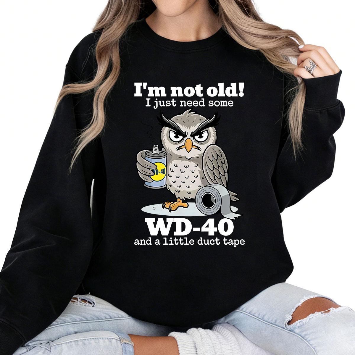 Owl I'm Not Old I Just Need Some T-Shirt Made In USA For Women For Men [ZinniaZip cotton t-shirt/sweatshirt/hoodie, soft and comfortable]