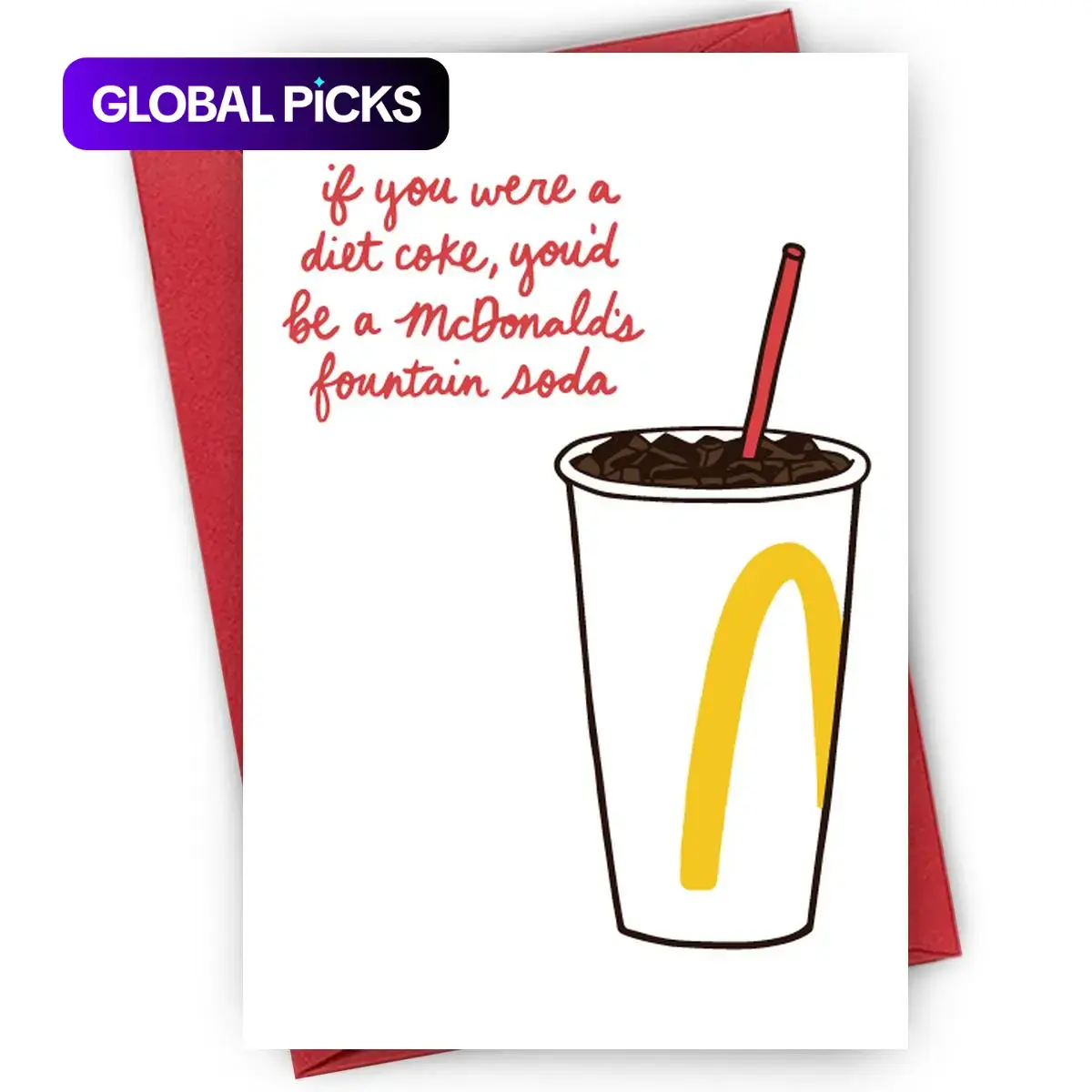 “If You Were a Diet Coke, You’d Be a McDonald’s Fountain Soda” Quote Card, Fun and Playful Greeting Card for Besties and BFFs, Perfect Gift for Diet Coke Lovers #GLOBAL PICKS