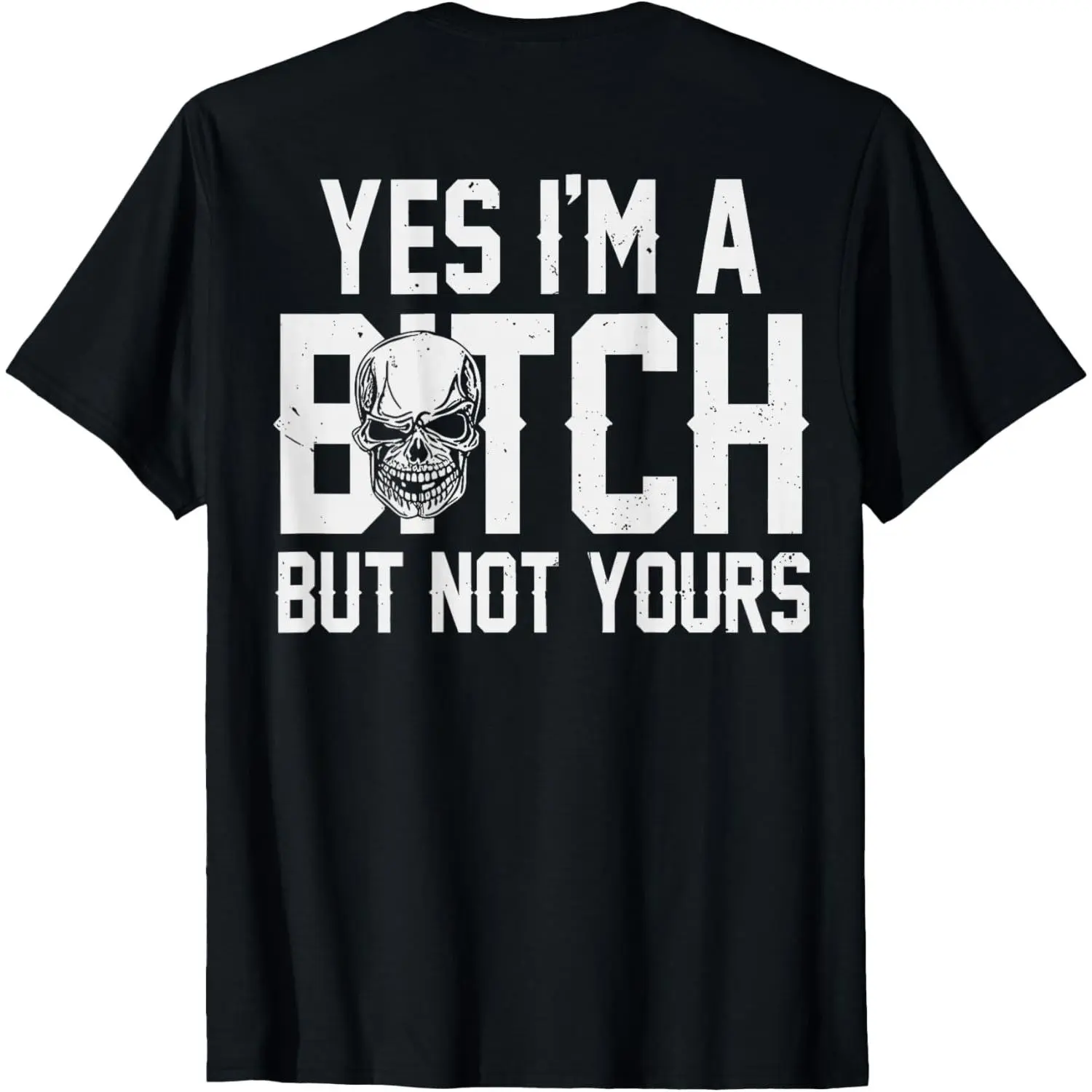 100% Cotton 180gsm Yes I'm a Bitch But Not Yours T-Shirt | Oversized Unapologetic Tee | Bold Streetwear | Sassy Attitude Gift | Edgy Fashion