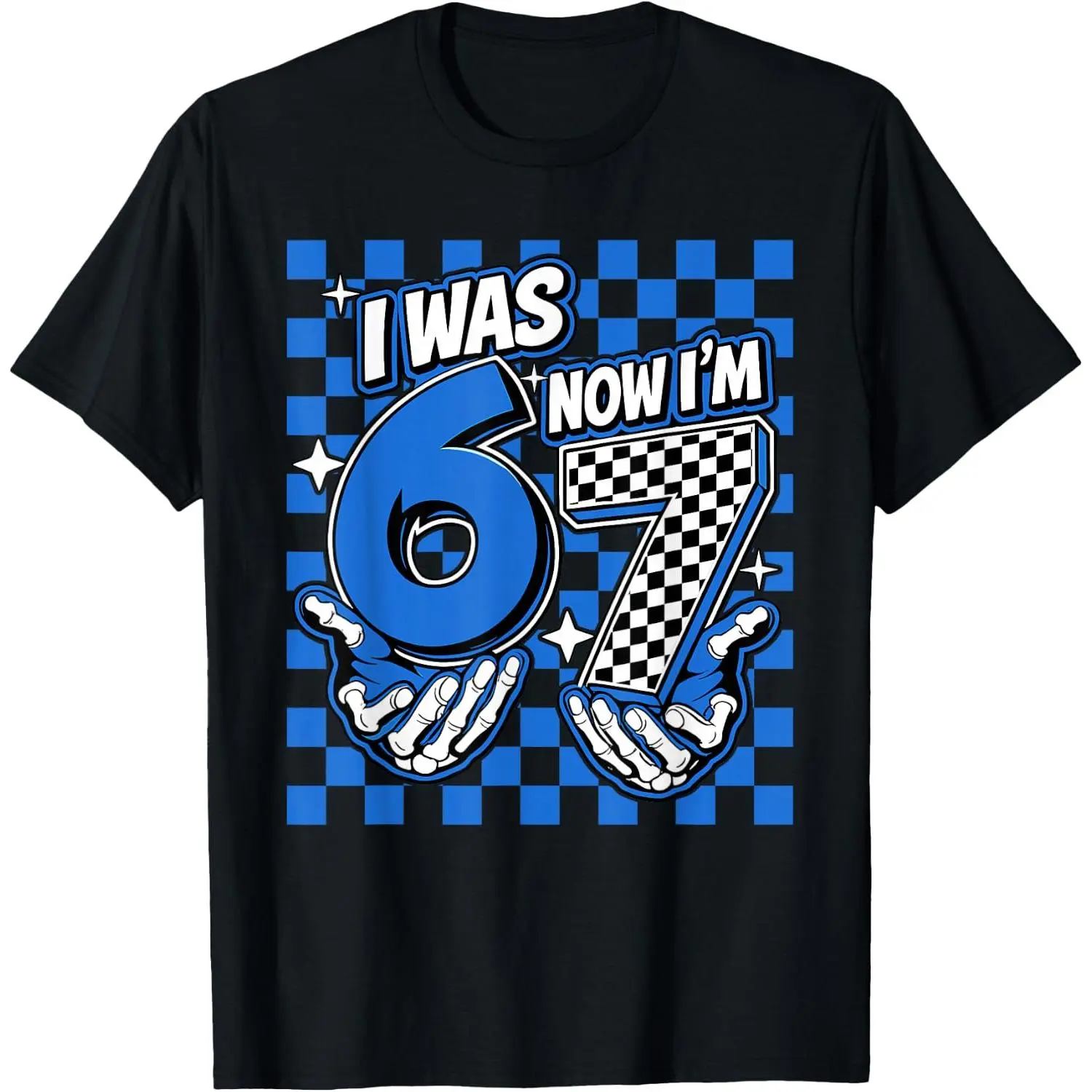 Short-Sleeve T-Shirt, Funny 'I WAS 6 NOW I'M 7' Meme Gen Slang 6-7 Hands Graphic Tee
