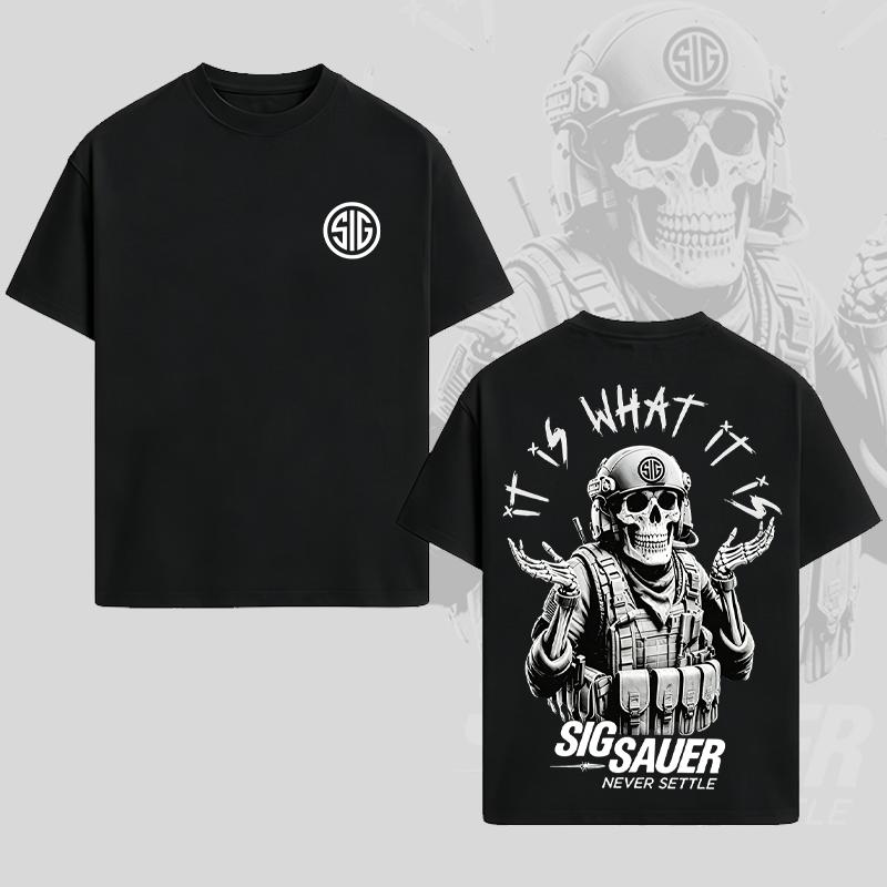 It Is What It Is Sig Sauer Never Settle T-Shirt, Military Style, Unisex Short Sleeve Casual  Cotton, Tactical Gear, Menswear, Streetwear