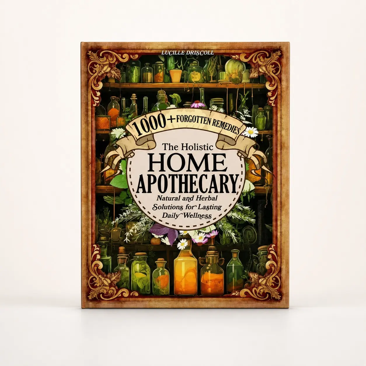 Holistic Home Apothecary A5 Guide Remedies, Herbal Natural Living Handbook, Health Habit Tracker, Gift for Women, Beginners, Family Herb Knowledge, Ideal Compact Size