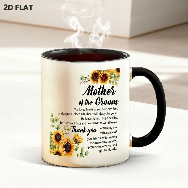 Mother of the Groom Appreciation Sunflower Print 11oz Ceramic Mug, Warm Gratitude Message Design Coffee Cup, Thoughtful Gift for Wedding Celebration & Daily Drinking