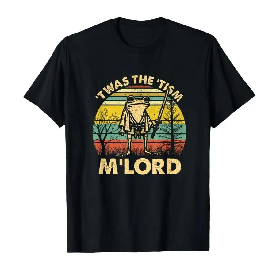 Funny T-shirt "TWAS The Tism M'lord" Women's Short-sleeved T-shirt Top Women Clothing Fashion Summer Streetwear Personality Y2Kgood graphic tees
