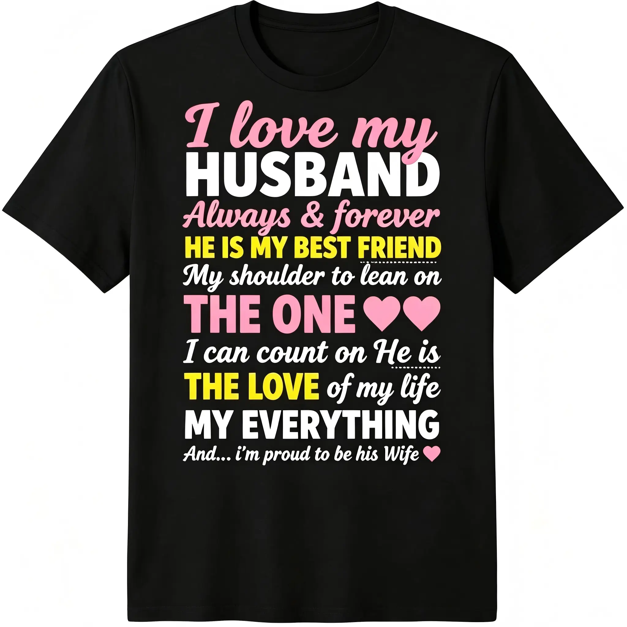 "I Love My Husband Always & Forever" Wife Quote T-Shirt for Men & Women - Pink Heart Accent Design, Soft Breathable Cotton Crew Neck Short Sleeve, All-Season Summer Spring Casual, Great Romantic Gift for Husband, Machine Washable