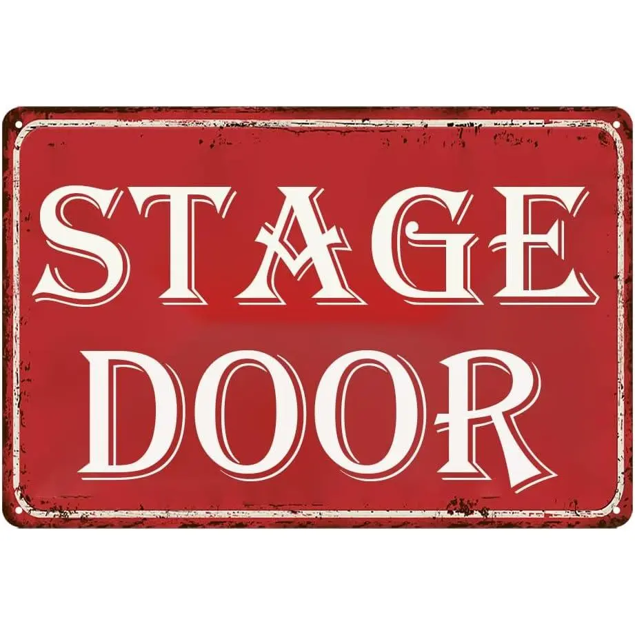 Stage Door Tin Sign Broadway Musical Posters Movie And Musical Theater Concert 12x8 Inch Wall Art Sign Decoration