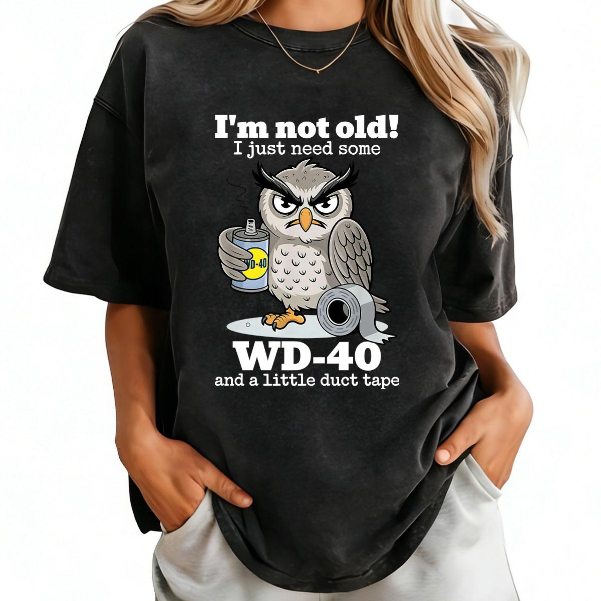 Owl I'm Not Old I Just Need Some T-Shirt Made In USA For Women For Men [ZinniaZip cotton t-shirt/sweatshirt/hoodie, soft and comfortable]
