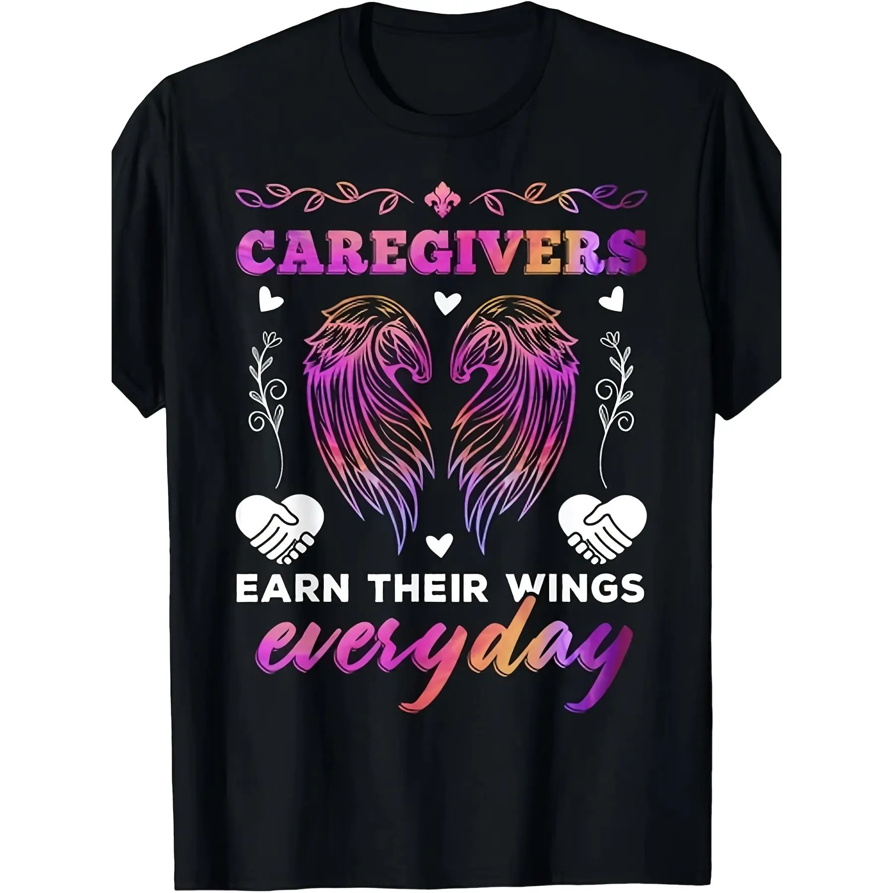 Caregivers Earn Their Wings Everyday Colorful Caregiving Tee Gift Unisex T-ShirtSame style for men and women 2025 summer short-sleeved printed T-shirt pure 220G, Caregiver Appreciation Gift, Casual Attire, Unisex Fashion, Retro Style, Lightweight