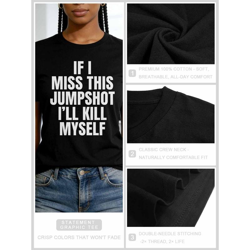 "If I Miss This Jumpshot" Graphic T-Shirt, Premium Cotton Short Sleeve Tee, Comfortable Crew Neck Tshirt for Daily Wear, Funny Basketball Quote Tee Shirt, High-Quality Relaxed Fit Cotton Tshirt for Men & Women