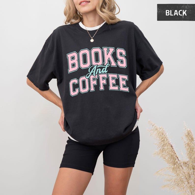 Books and Coffee Shirt Ultra-Soft Comfy Fabric Gift for Book Lover Reading Tee Librarian Literature Lover Graphic Top Unisex Tees - Womenswear Fitted Style - Everyday