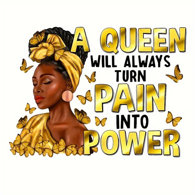 4Pcs Queen Always Turn Pain Into Strength Power Heat Transfer Patches Shiny Yellow Glitter Appliques for T Shirts Hoodies Accessories DIY Fashion Gifts for Women