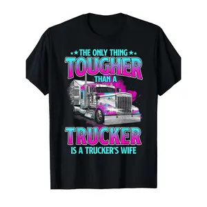 [100% Cotton] 100% Cotton Women's THE ONLY THING TOUGHER THAN A TRUCKER T-Shirt - Eye-Catching Black Tee with Vibrant Pink and Blue Gradient Text and Retro Semi-Truck Graphic, Celebrating Truckers' Wives, Perfect for Casual Outings and Showing Your Love