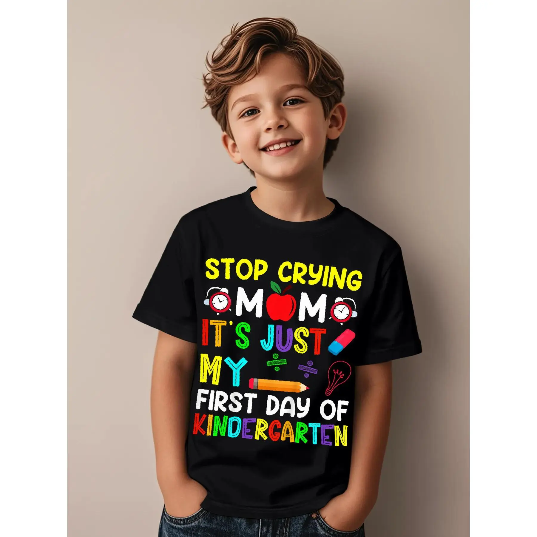Stop Crying Mom It's Just My First Day Of Kindergarten (1) Novelty Aesthetic Graphic Kid T-Shirt Cute Kid T Shirts Street Style Tees Tops for Kid