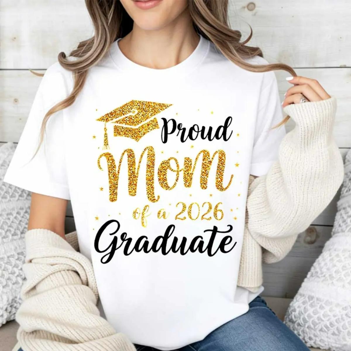 Crew Neck Cotton Polyester Graphic T-Shirt, Graduation Cap Mom Of A 2026 Graduate Theme Printed Shirt, Comfortable & Breathable Material, Everyday Outfit, Shirts for Men Women, Gifts, SuperYi