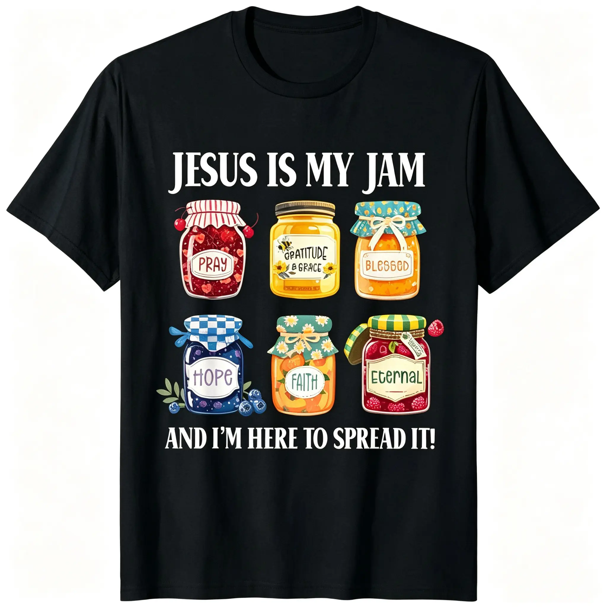 Jesus Is My Jam And I'm Here To Spread It Jam Jar Graphic Short Sleeve Top, Christian Faith Pray Hope Blessed Slogan Tee, Religious Inspirational Casual Outfit For Men Women