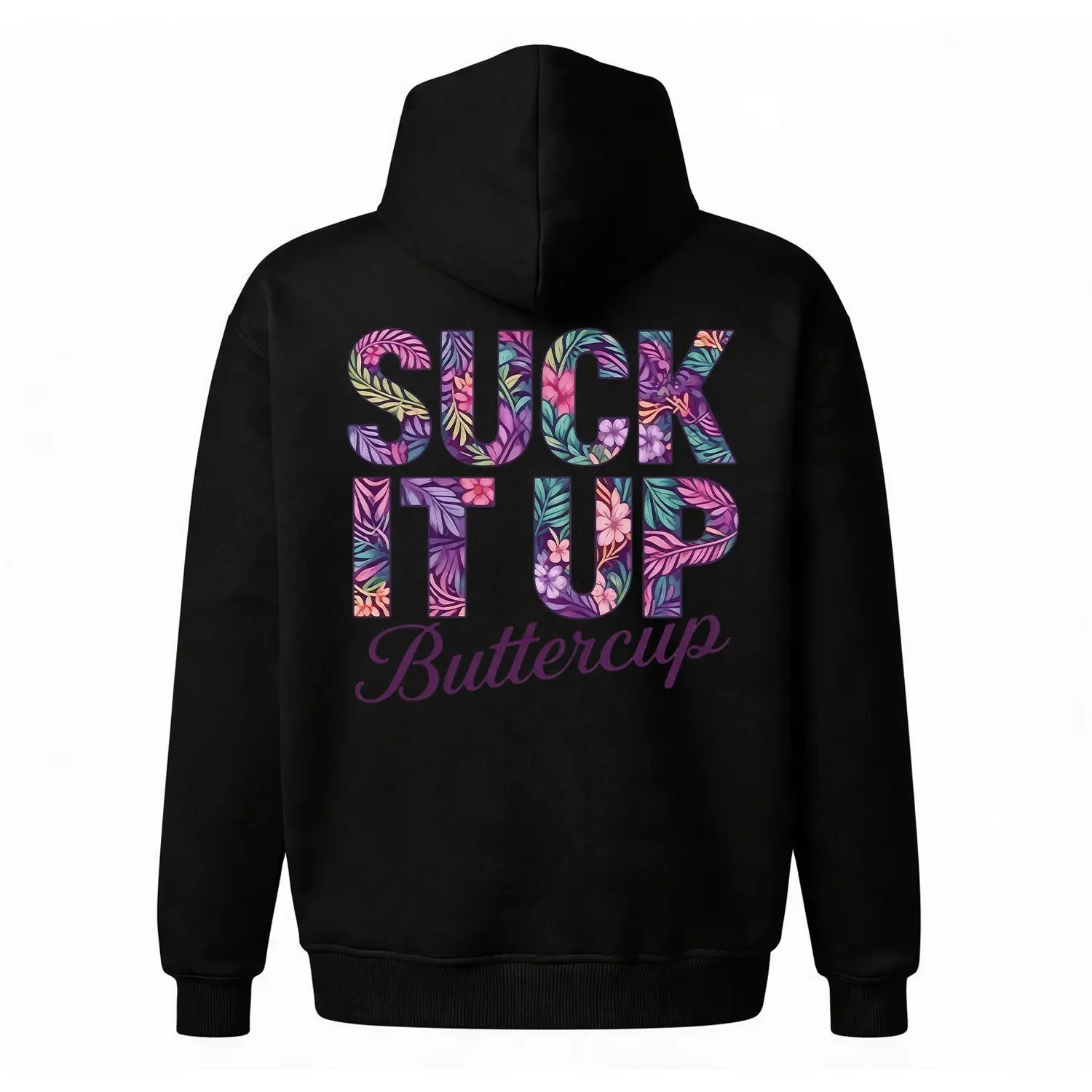 Floral Typography Hoodie |   "Suck It Up" Back Print Sweatshirt |   Aesthetic Flower Letter Pullover |   Oversized Unisex Fleece Top |   Sassy Attitude Hoodie for Her & Him