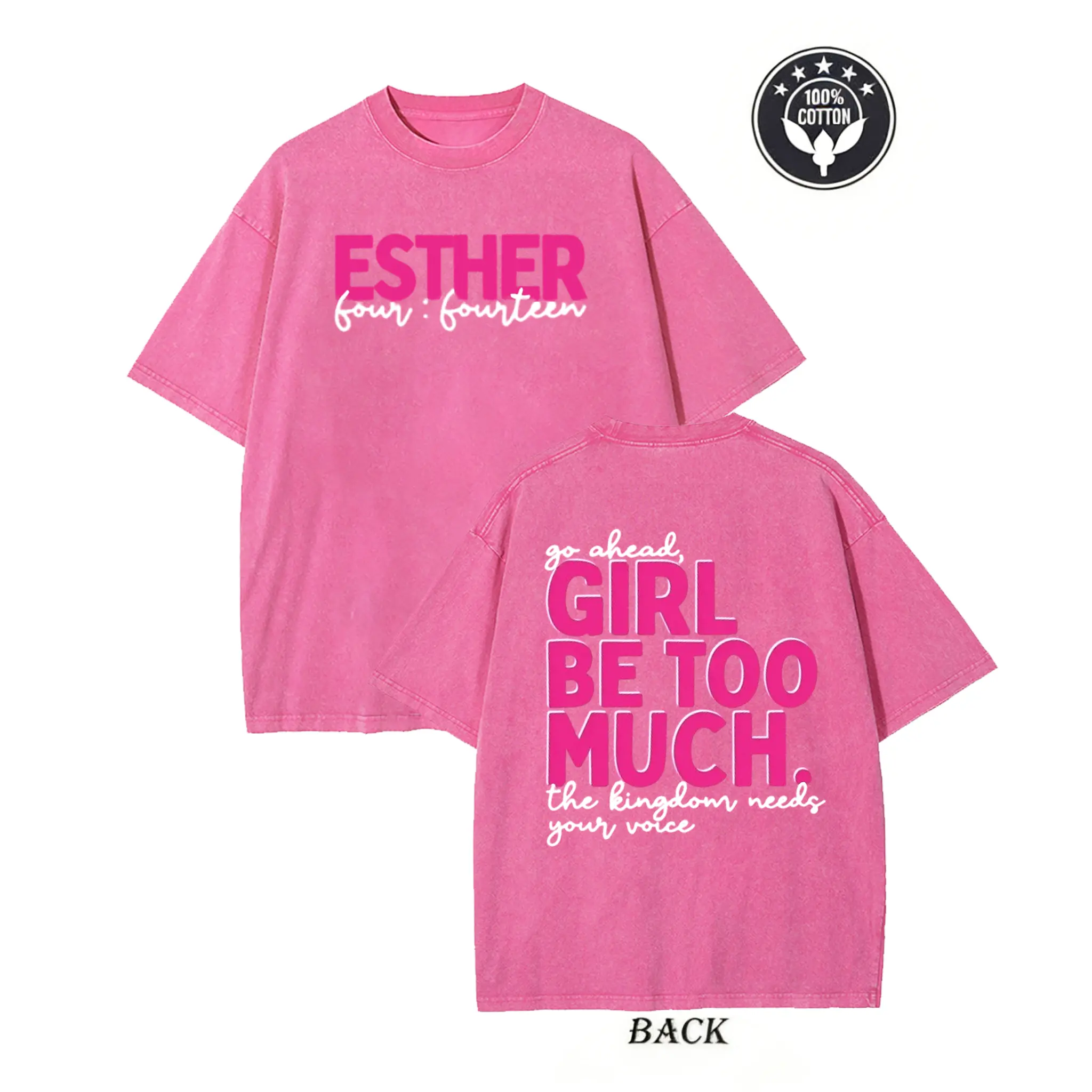 Girl Be Too Much Esther Shirt, Christian Digital Shirt, Jesus, Bible Verse, Trendy, Church Shirt, Go Ahead Girl Be Too Much The Kingdom Needs Your Voice Vintage Washed Oversized Inspirational Christian Positive Statement Casual Streetwear T-shirt