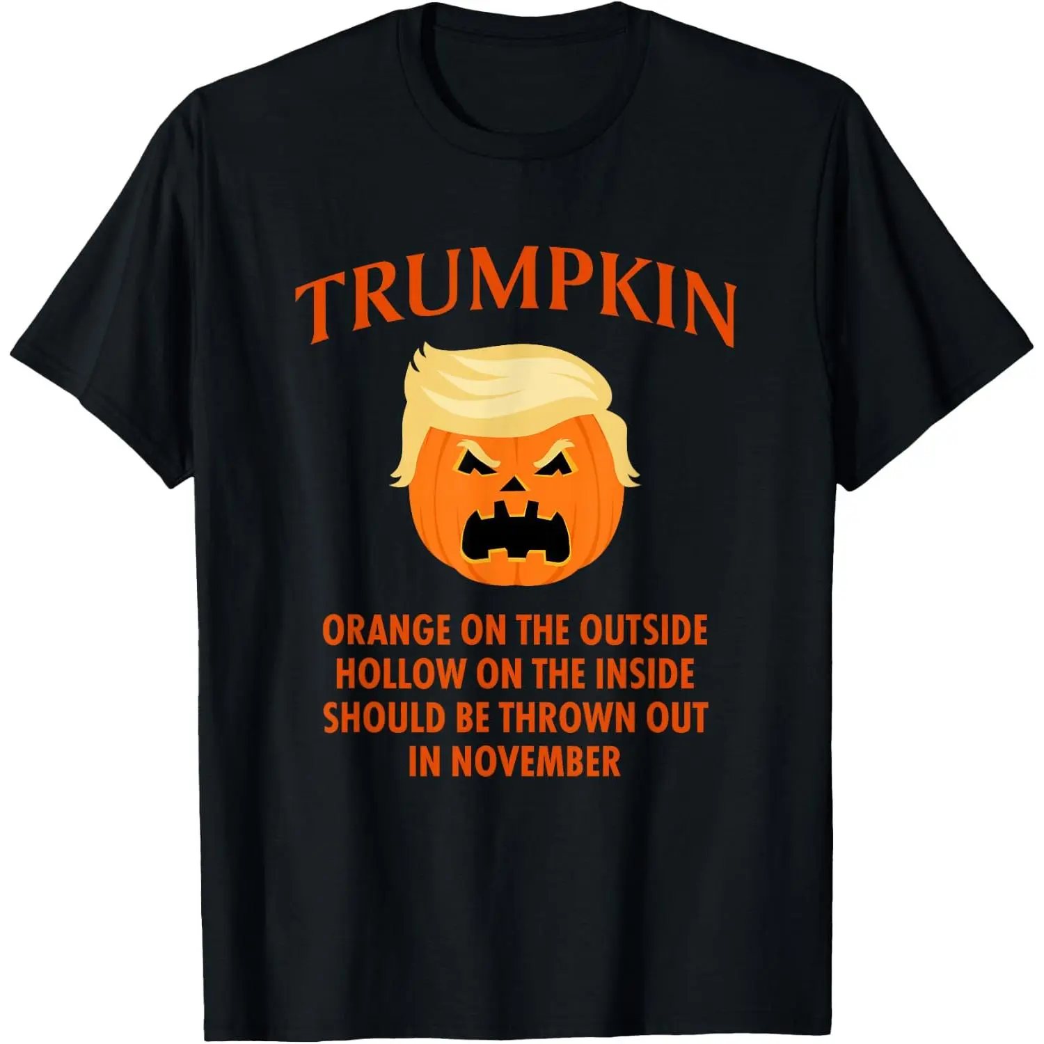Trumpkin Halloween T-Shirt Sarcastic Anti Trump Graphic Tee Funny Political Pumpkin Shirt Novelty Fall Election Humor Unisex Cotton breathable Top black navy casual comfort printed crewneck short sleeve fashion top