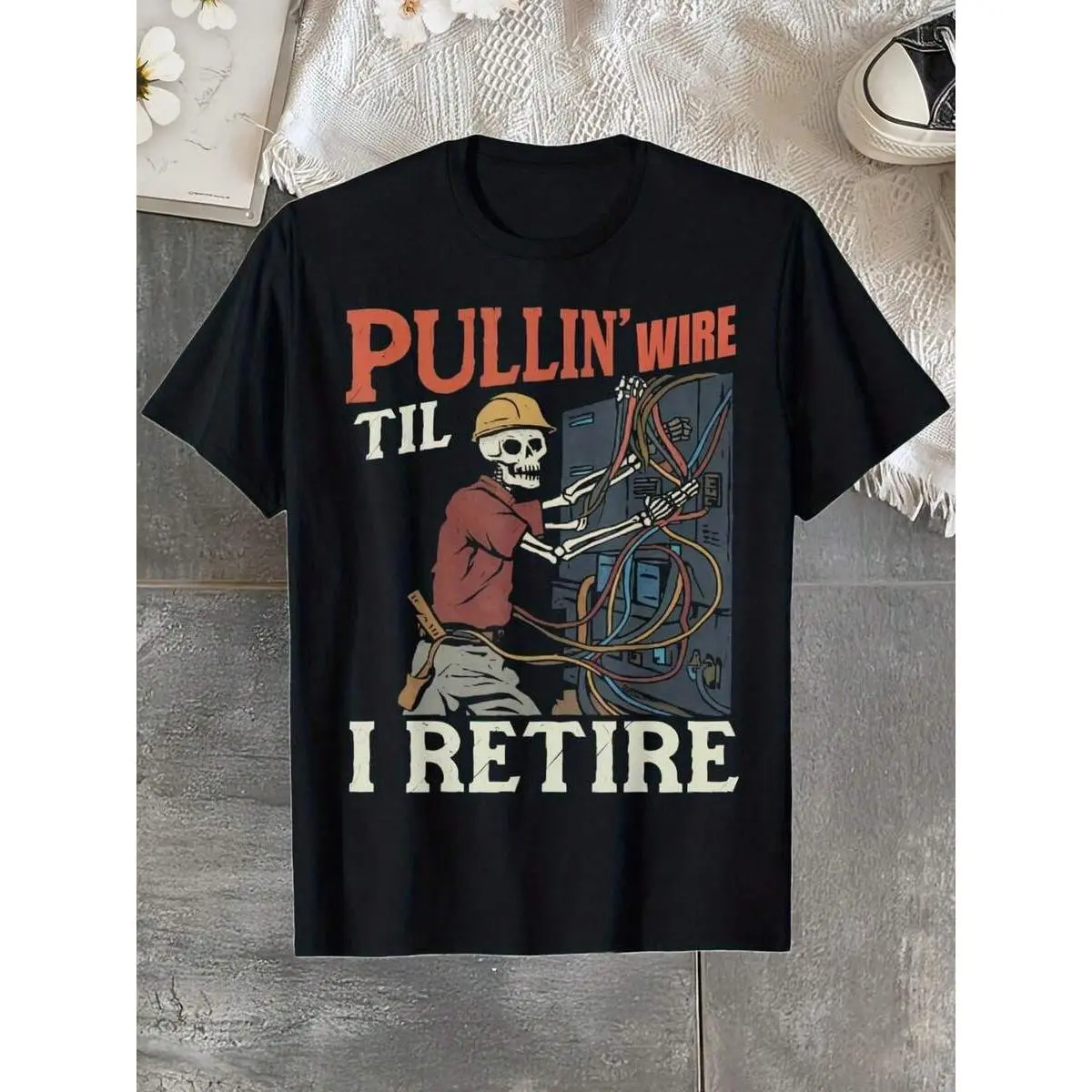 Pullin Wire Til I Retire Funny Electrician Vintage T-Shirt, Loose Style New Unisex Short-Sleeved T-Shirt, Casual And Comfortable,  , S-XXXL,Men