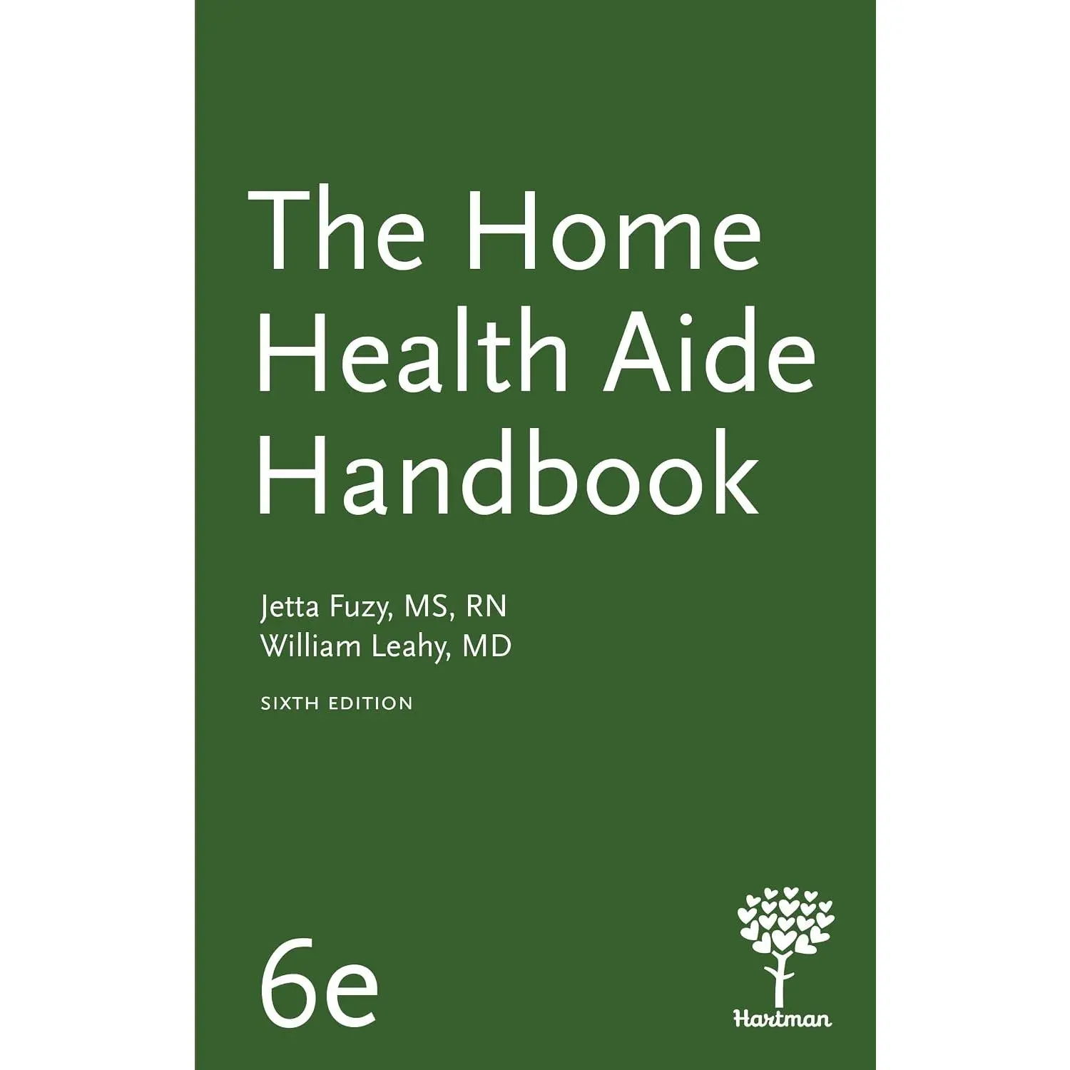 The Home Health Aide Handbook, 6e