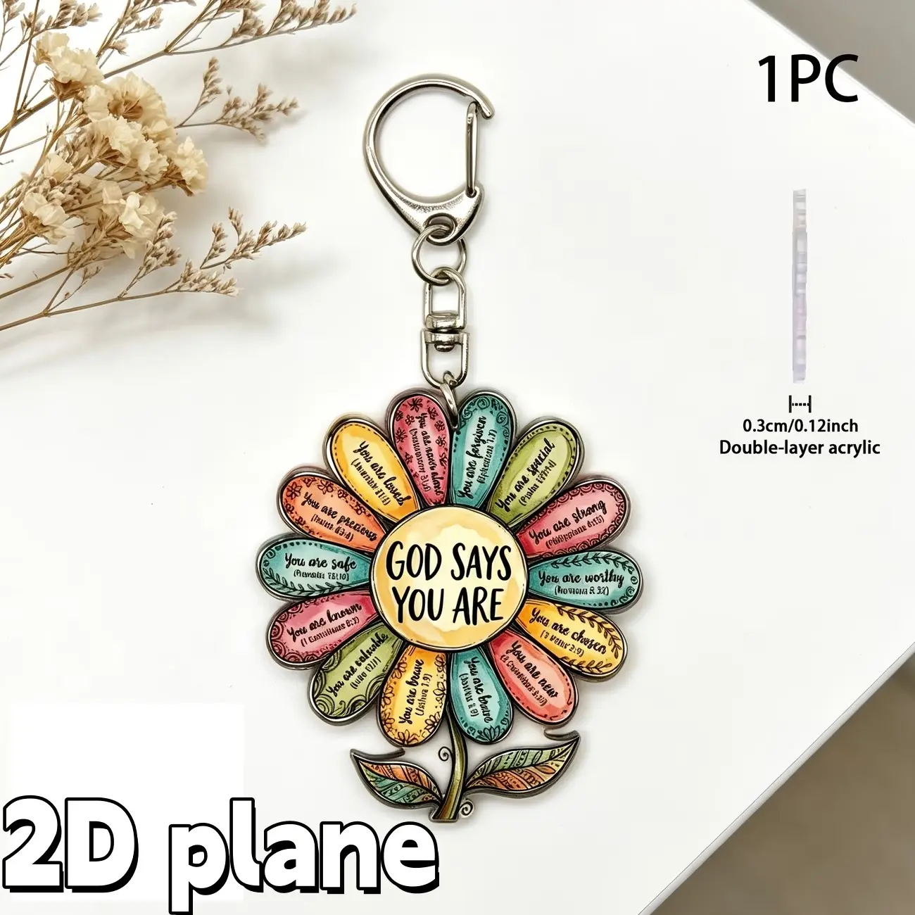 1 piece 2D flat single-piece "God Says You" flower acrylic keychain, Bible verse pendant keychain, motivational packaging decoration, a meaningful keychain as a gift for your best friend, family members or friends.