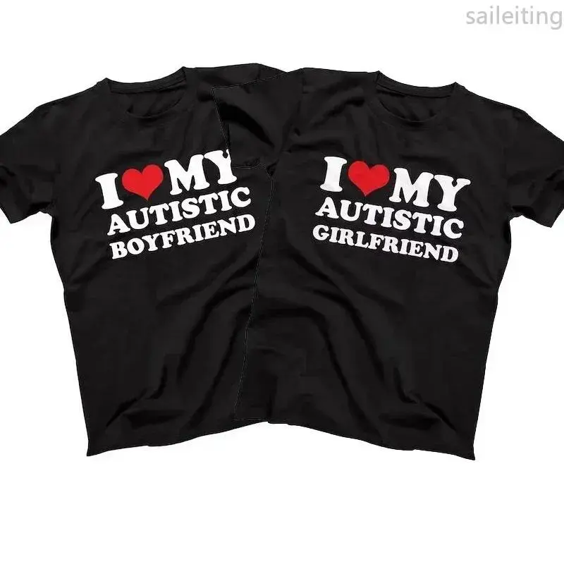 I Love My Autistic Girlfriend Boyfriend T Shirt Matching Couples T-shirt His and Her Love Short Sleeve Tshirt  Streetwear y2k good graphic tees