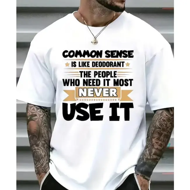 Common Sense Is Like Deodorant Funny Sarcastic Quote Text Graphic Short Sleeve T-Shirt, Unisex Summer Vacation Back To School Relatable Humor Casual Tops, 100% Pure Cotton Printed Craft Summervibes Tee, Soft Breathable Relaxed Fit everyday outfits