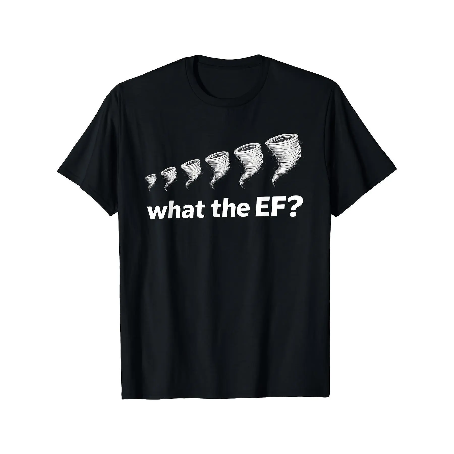What The EF Tornado Scale Weather Storm Chaser T-Shirt Gift Casual Vacation Party Sports Fashion T-shirt, Unisex, 2026 Summer Short Sleeved Printed