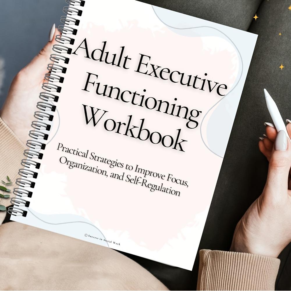Executive Functioning Workbook for Adults - ADHD Planner & Emotional Regulation Journal with Focus, Organization, Goal Setting, Workbook For Teaching With Learning Disabilitie, Workbook For Teaching With Adhd