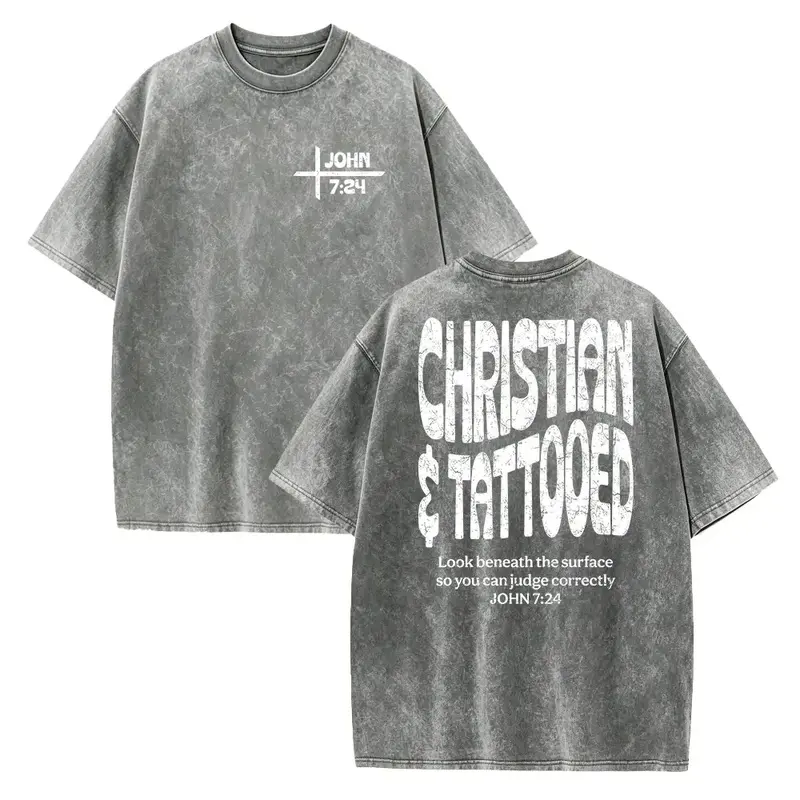 Christian Scripture T Shirt, John 7:24 Bible Verse Graphic Tee, "Christian & Tattooed" Vintage Washed Oversized Cotton Shirt, Faith Inspirational Streetwear Top, Unisex Casual Short Sleeve Tee