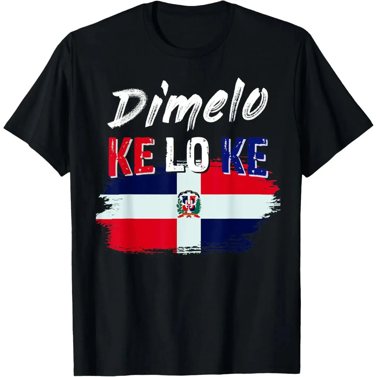 Dimelo Ke Lo Ke Dominican Republic Flag T-Shirt Menswear Top,retro,unisex,graphic,tee casual crewneck,,cotton,funny,comfortable