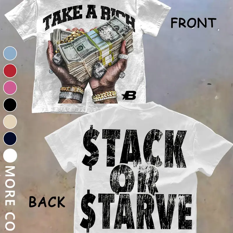 Unisex Y2K Clothing Hip Hop Money Graphic T-Shirt - "Take A Rich / Stack Or Starve" Hustle Streetwear Fashion Tee for Rap Fans, Trap Lovers & Urban Hustlers, Cotton Casual Top for Concert, Festival & Daily Street Style, Bold Statement