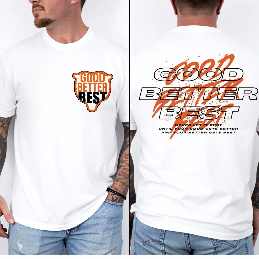Good Better Best T-shirt, Pro Football Mantra Shirt, Inspirational Coach Shirt, Good Better Best Football Lover T-shirt