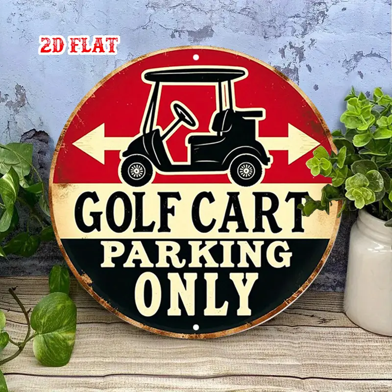 2D Flat - One-Piece Round Aluminum Sign for Golf Carts, Perfect for Outdoor Recreation. This Rustic Metal Wall Art Serves As a Parking Sign And Measures 7.8 Inches in Diameter. Ideal for Decorating Your Home, Garage, Dining Area, Or Café