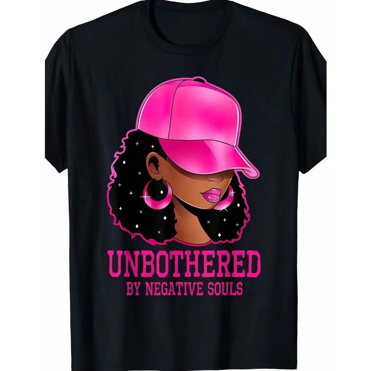Unbothered By Negative Souls Pink Cap Melanin Curly Hair Black Woman Hoop Earrings Sparkle Portrait Graphic T-Shirt Self Love Confident Ladies Sassy Attitude Black Short Sleeve Unisex Loose Fit Tee Gift For Black Women