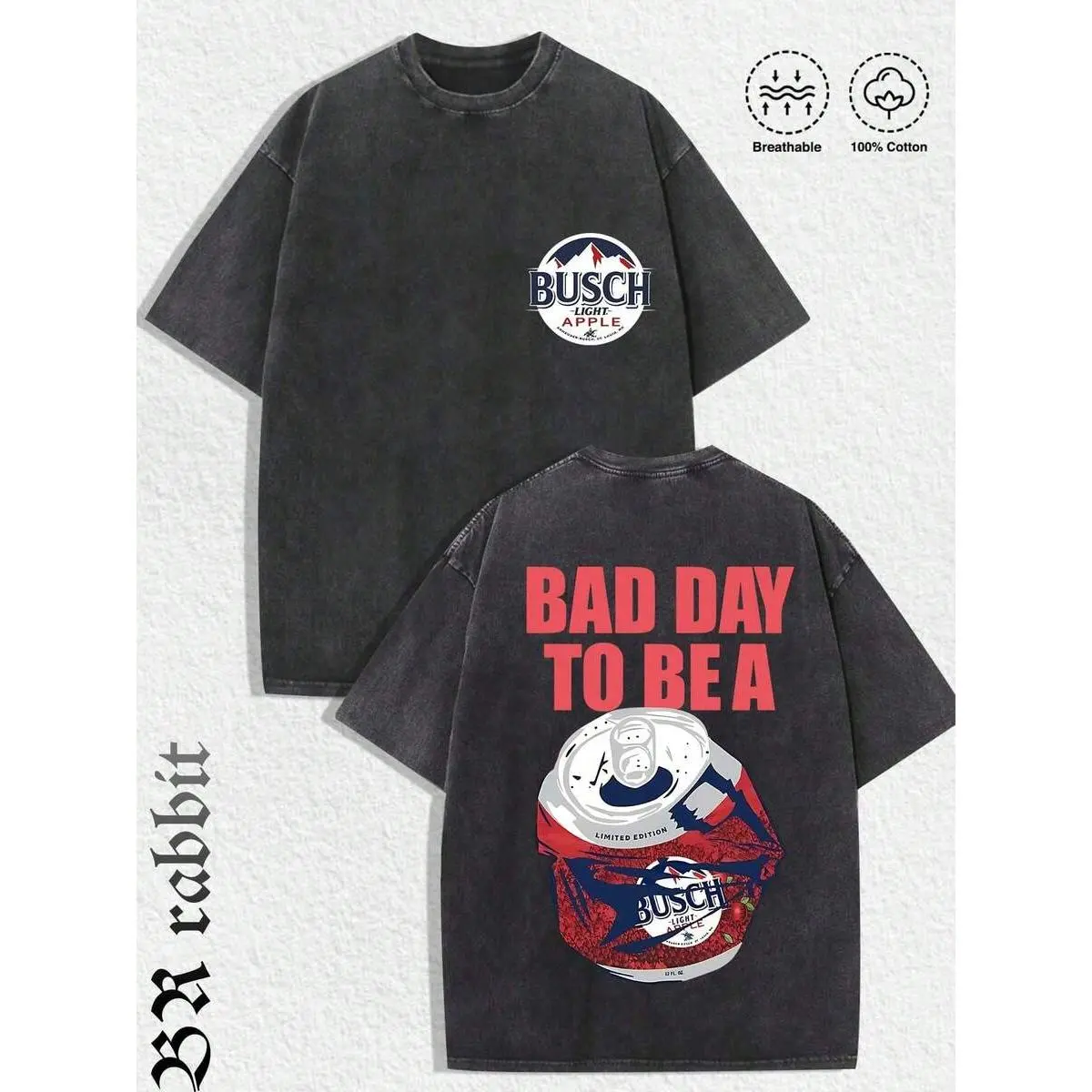 1 PCS Busch Light Apple Summer Tops, Washed BR.Rabbit, Apple Lager, Front Back Print, Crushed Can, BAD DAY TO BE A, Funny Beer T-Shirt, Spring/Summer/