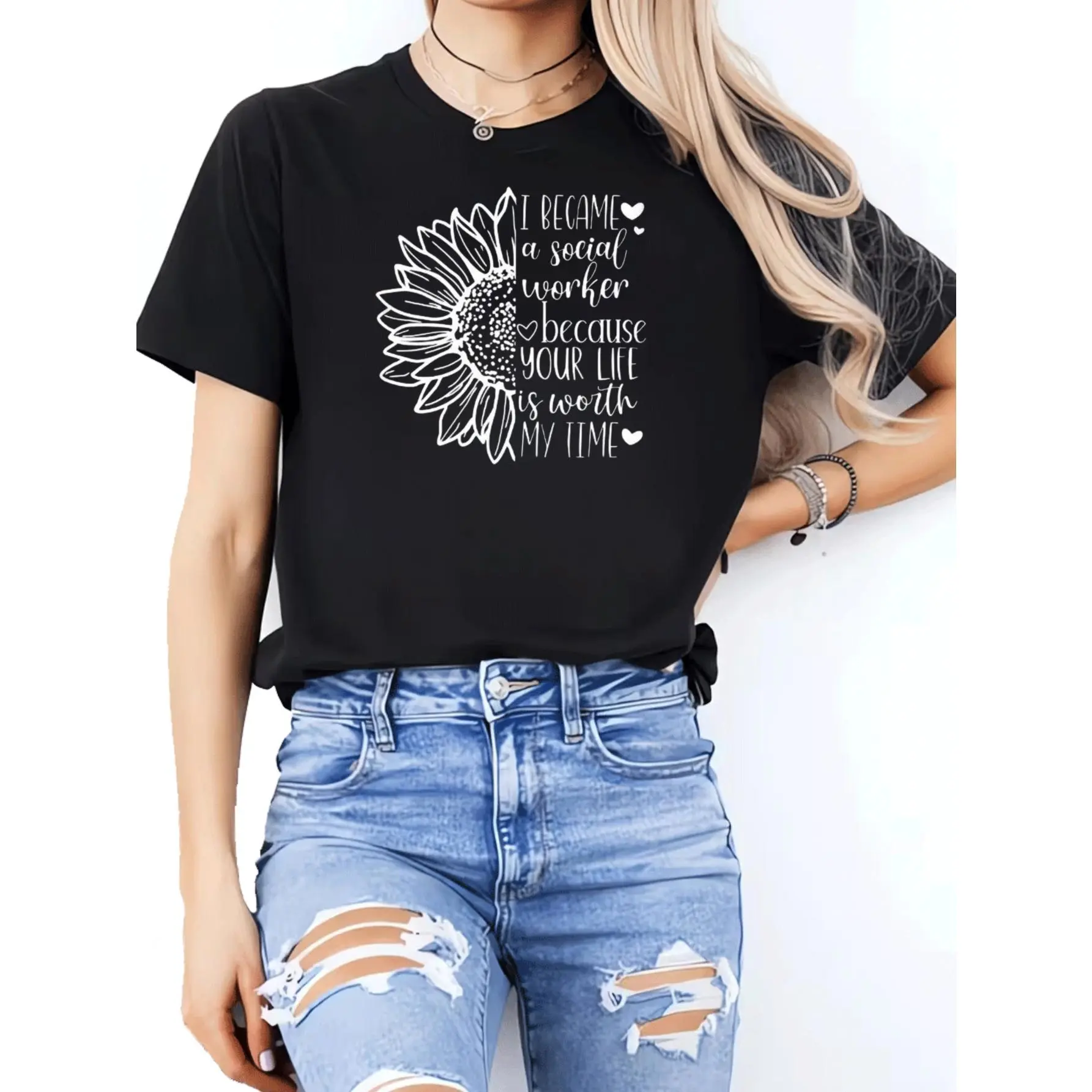 Women's Round Neck Short-Sleeve Fitted Tops - Soft Cotton Blend, Sunflower Print, "I Became A Social Worker Because Your Life Is Worth My Time" Inspirational Tee, For Social Workers Daily Wear Or Gift